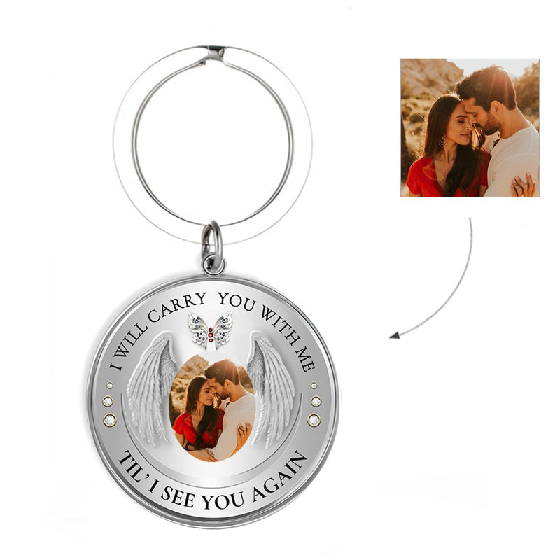 Custom Photo Keychain, I Will Carry You With Me Memorial