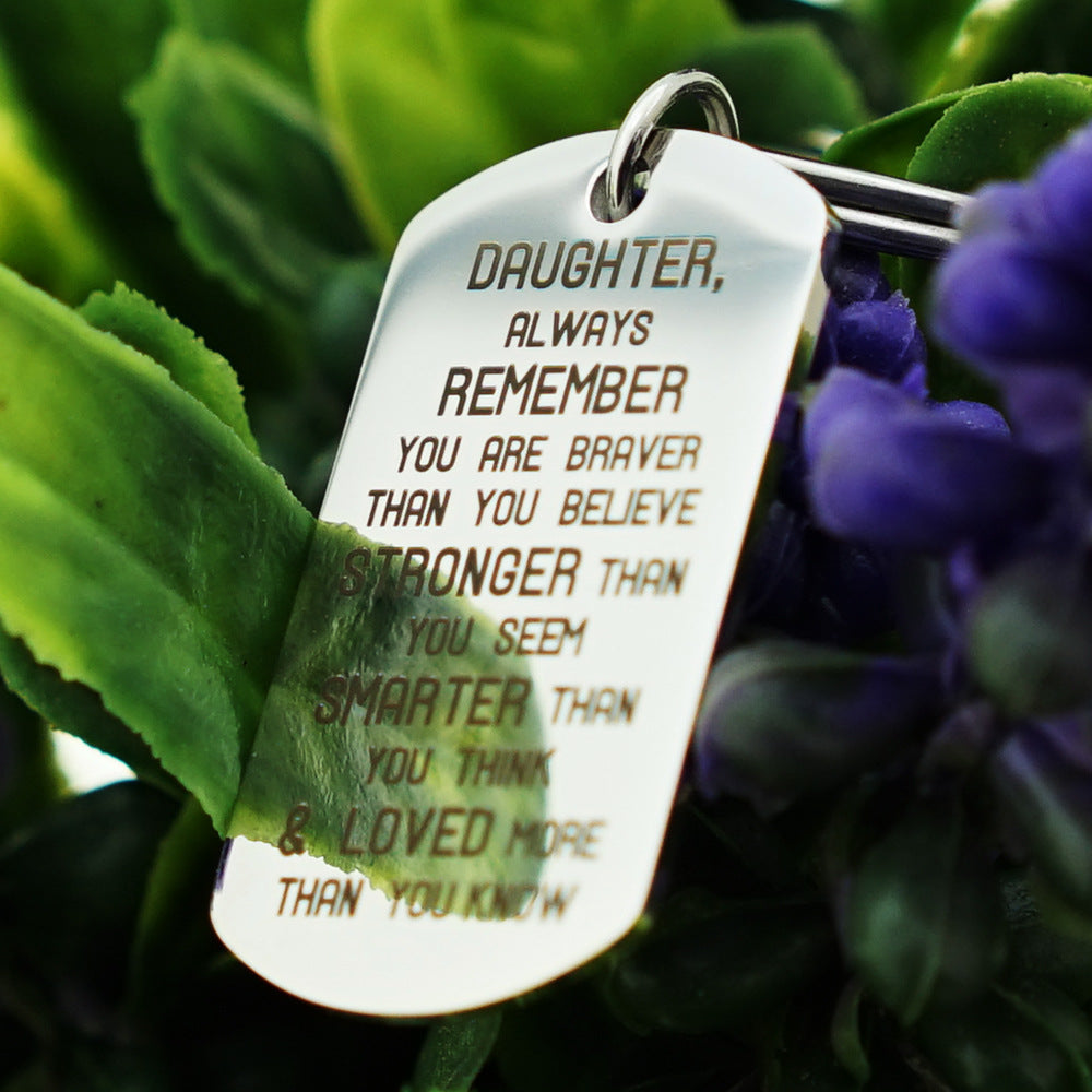 Key Chain Daughter Always Remember-K006