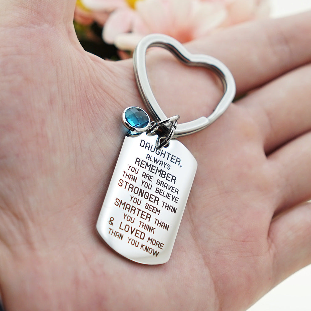 Key Chain Daughter Always Remember-K006