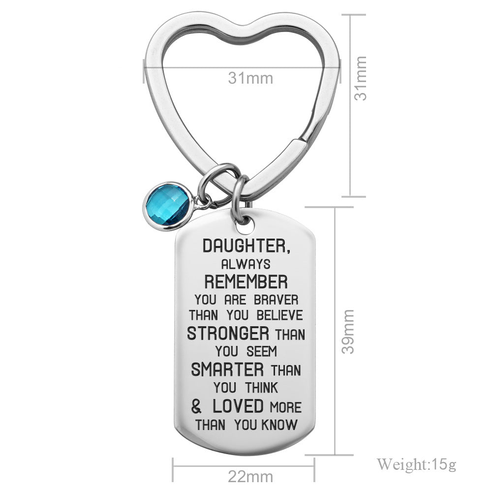 Key Chain Daughter Always Remember-K006