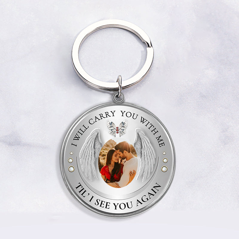 "I Will Carry You with Me" Personalized Memorial Photo Keychain-K007