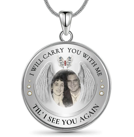 Custom Photo Memorial Necklace Adjustable "I Will Carry You With Me" -N030