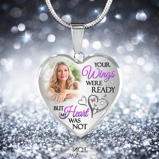 Custom Photo Memorial Necklace Adjustable "Your Wings Were Ready But My Heart Was Not" -N026