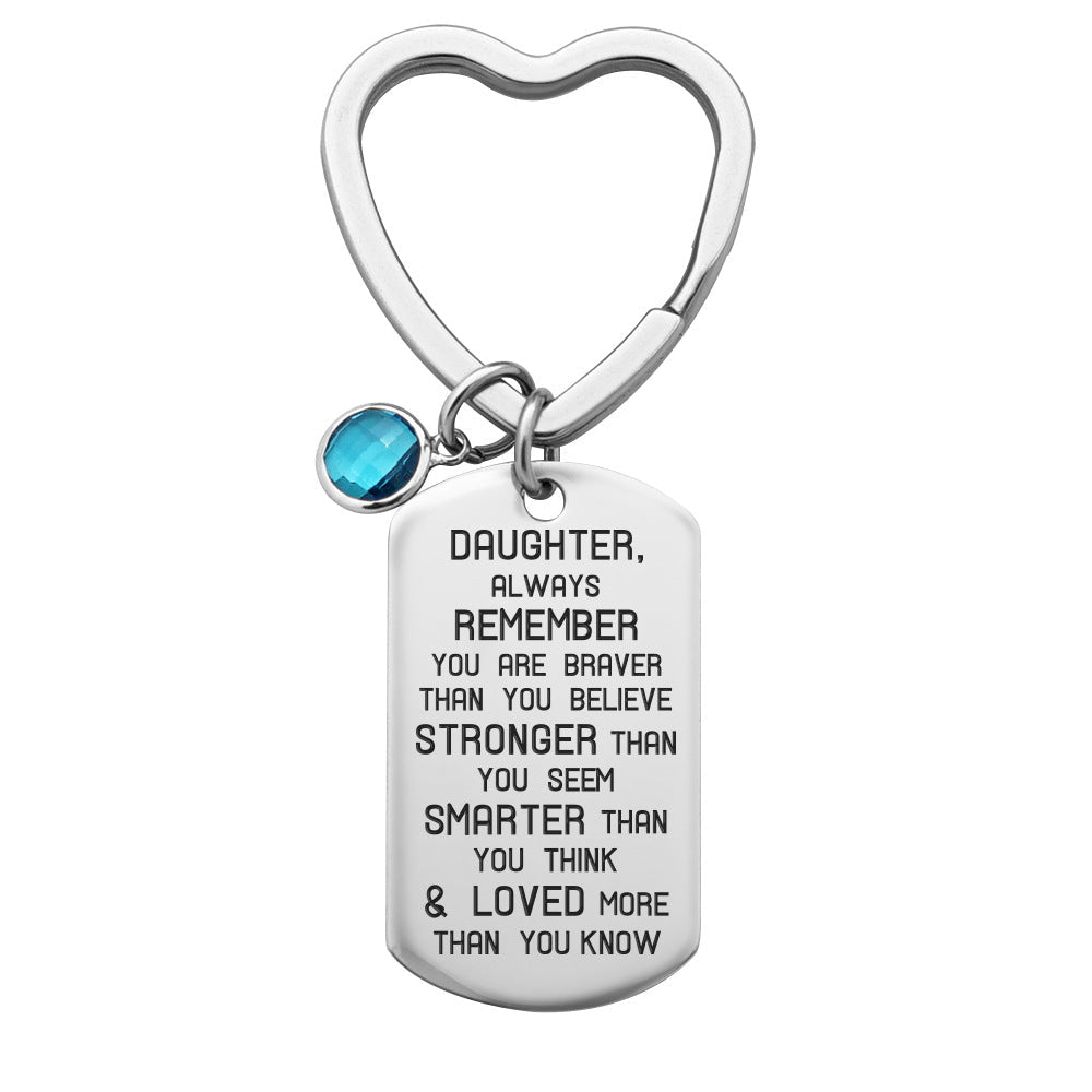 Key Chain Daughter Always Remember-K006