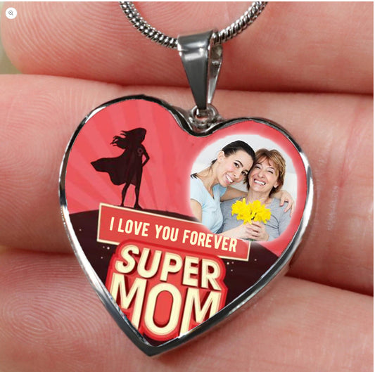 Custom Photo Necklace Adjustable “I love you forever Super Mom” -N045